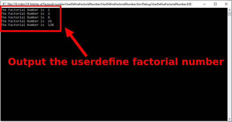 C# Program to User Define Factorial Number